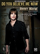 Do You Believe Me Now by Wayne Jimmy Jimmy Wayne for PVG