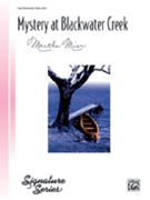 Mystery At Blackwater Creek by Mier Martha for Piano
