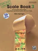 Not Just Another Scale Book 3 by Springer Mike for Piano