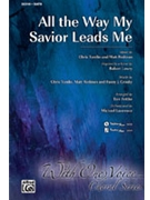 All The Way My Savior Leads Me by Tomlin and Redman - Fettke Tom - for SATB
