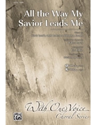 All The Way My Savior Leads Me by Tomlin and Redman - Fettke Tom - for SAB and Piano