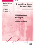It Must Have Been A Sight by Huntsinger David and Bonnie - Huntsinger David - for SATB