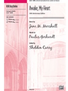 Awake My Heart by Marshall Jane - Curry Sheldon - for SATB