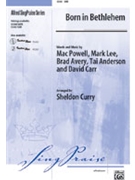 Born In Bethlehem by Powell and Lee - Curry Sheldon - for SAB and Piano