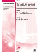 Lord Is My Shepherd by Drennan Patti for SATB