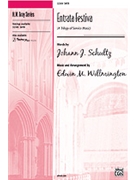 Entrata Festiva by Willmington Edwin M for SATB