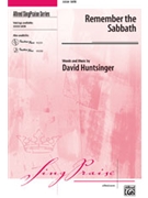 Remember The Sabbath by Huntsinger David for SATB
