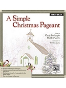 Simple Christmas Pageant by Curry and Sterling - Sheldon Curry - for Accompaniment CD