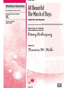 All Beautiful The March Of Days by Rodriguez Penny - Rodriguez Penny - for SATB