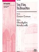Sing O Sing This Blessed Morn by Cooman Carson for SATB