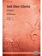 Soli Deo Gloria by Bryant Larry - Mauldin Russel - for SATB