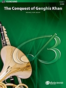 Conquest Of Ghengis Khan by Story Michael for Concert Band