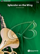 Splendor On The Wing by Lopez Victor for Concert Band