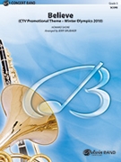 Believe - Winter Olympics 2010 by Shore Howard - Brubaker Jerry - for Concert Band