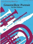 Greenwillow Portrait by Williams M for Concert Band