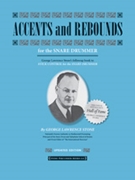 Accents & Rebounds by Stone George Lawrence for Snare Drum Method