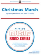 Christmas March by Feldstein and O'Reilly - Sandy Feldstein; Joh - for Concert Band