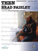Then by Paisley Brad Brad Paisley for PVG