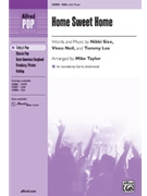 Home Sweet Home by Sixx Neil and Lee - Taylor Mike - for SSA
