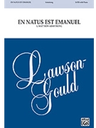 En Natus Est Emanuel by Armstrong Matthew J for SATB