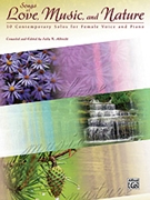 Songs Of Love Music & Nature by Female Voice - Albrecht Sally K - for Vocal Collection