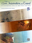 Songs Of Love Inspiration & Travel by Male Voice - Albrecht Sally K - for Vocal w/ Audio