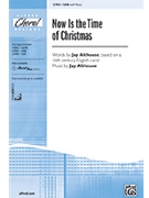 Now Is The Time Of Christmas by Althouse Jay for SAB and Piano