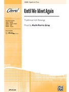 Until We Meet Again by Gray Ruth Morris - Gray Ruth Morris - for 2-Part