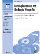 Rocking Pneumonia And The Boogie Woogie by Flu - Shaw Kirby - for SAB and Piano