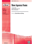 3 Japanese Poems by Gray Ruth Morris for SATB