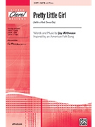 Pretty Little Girl by Althouse Jay for SATB