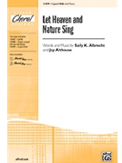 Let Heaven & Nature Sing by Albrecht and Althouse for 2-Part