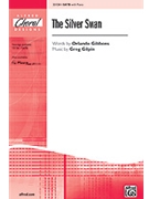 Silver Swan by Gibbons Orlando - Gilpin Greg - for SATB