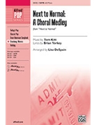 Next To Normal - (Medley) by - DeSpain Lisa - for SATB