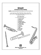 Grinch! A Christmas Choral Medley by - Beck Andy - for Instrumental Parts