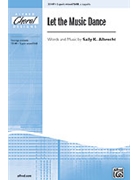 Let The Music Dance by Albrecht Sally K for 3-Part Mixed