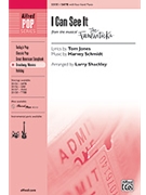 I Can See It Fr Fantasticks by Jones and Schmidt - Shackley Larry - for SATB