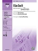 I Can See It Fr Fantasticks by Jones and Schmidt - Shackley Larry - for SSAA
