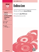 Endless Love by Richie Lionel - Althouse Jay - for SATB (Featured On Glee)