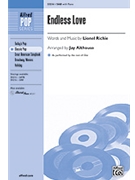 Endless Love by Richie Lionel - Althouse Jay - for SAB and Piano (Featured On Glee)