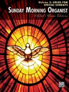 Sunday Morning Organist Volume 2 for Organ