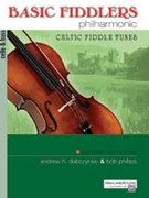 Basic Fiddlers Philharmonic by Celtic Fiddle Tunes - Dabczynski and Phillip - for Cello
