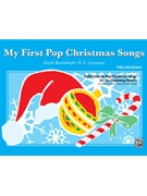 My First Pop Christmas Songs by Pre-reading - Kowalchyk and Lancaster - for Piano 5 Fn