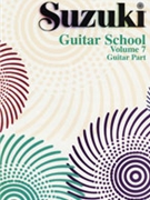 Suzuki Guitar School Volume 7 by Suzuki George Sakellariou for Guitar Met