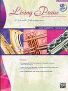 Living Praise by - Albritton and Black - for Bb Instruments