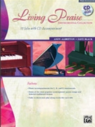 Living Praise by - Albritton and Black - for Piano Accompaniment