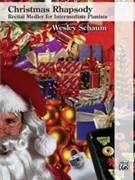 Christmas Rhapsody: Recital Medley For by - Schaum Wesley - for Piano Solo