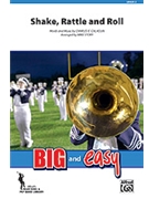 Shake Rattle & Roll by Calhoun Charles - Story Michael - Bill Haley and His C for Marching Band
