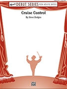 Cruise Control by Hodges Steve for Concert Band