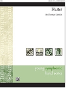 Bluster by Kahelin Thomas for Concert Band